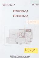 Ikegai-Ikegai FT20UJ FT25UJ, Lathe Parts and Assemblies Manual 1983-FT20U/J-FT25U/J-01